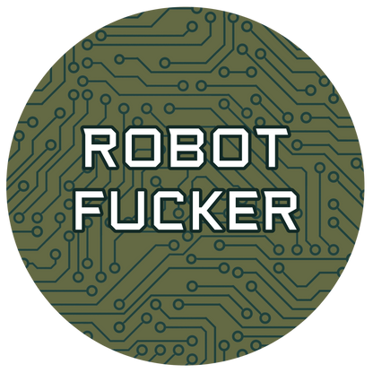 Robot Fucker | Button