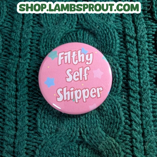 Filthy Self Shipper | Button