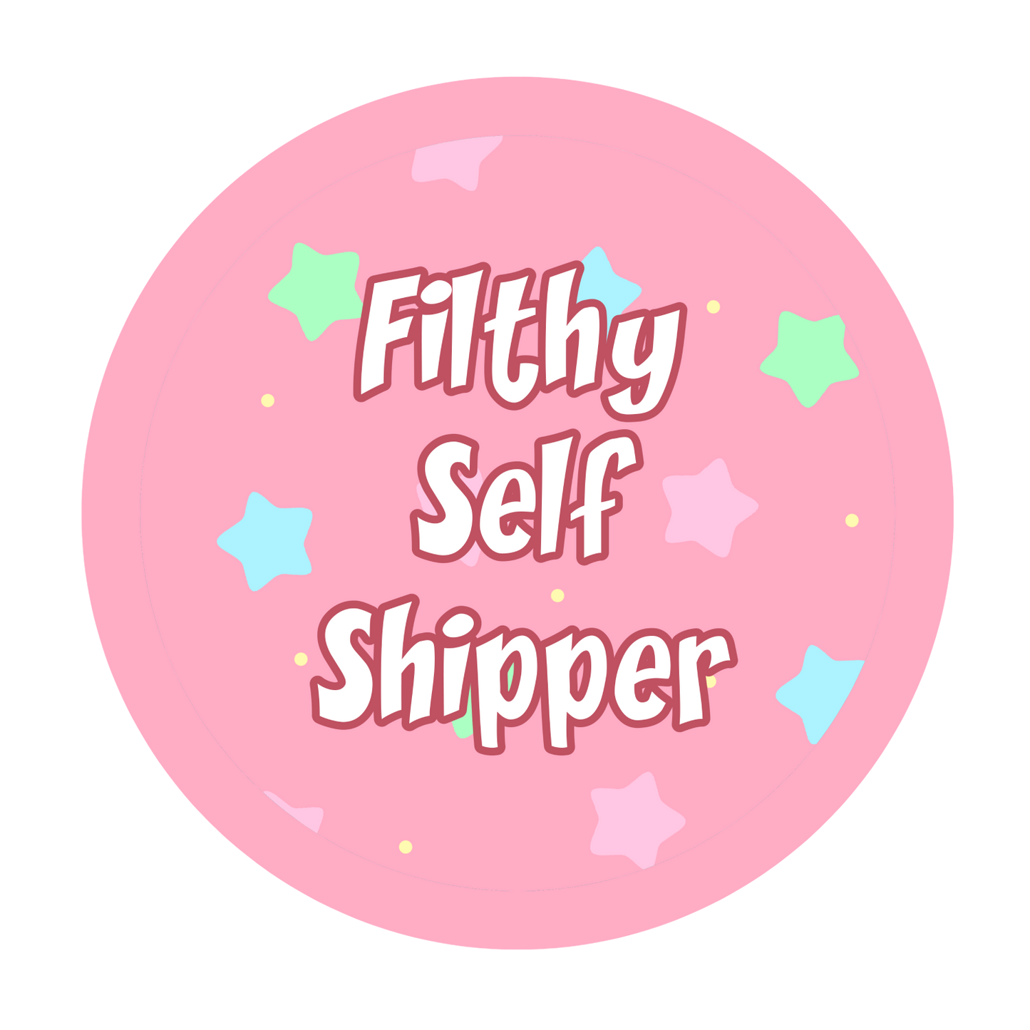 Filthy Self Shipper | Button