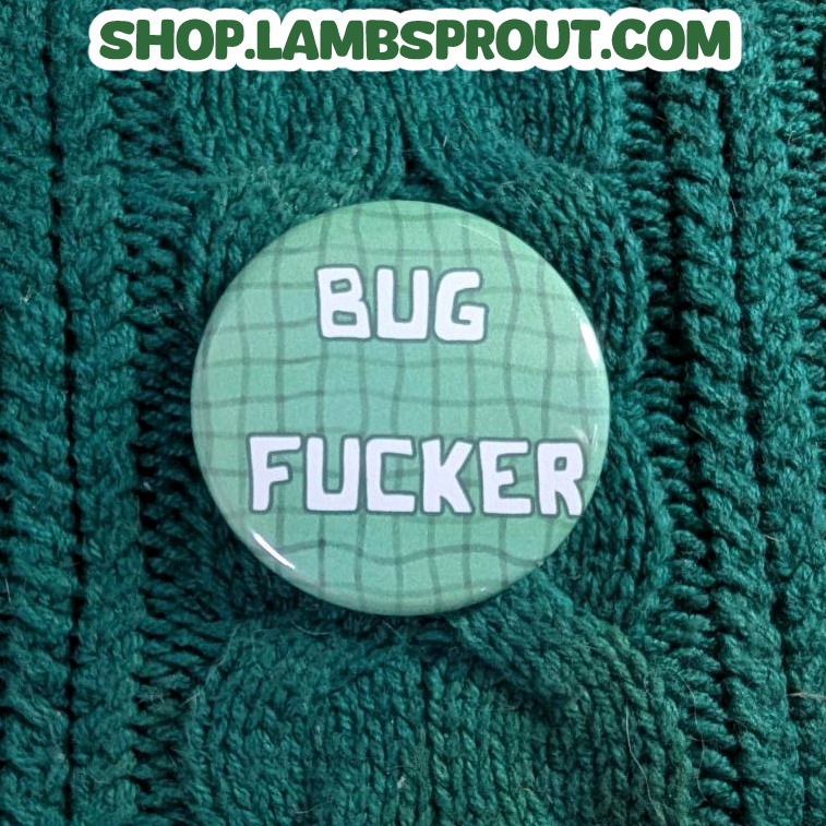 Bug Fucker | Button