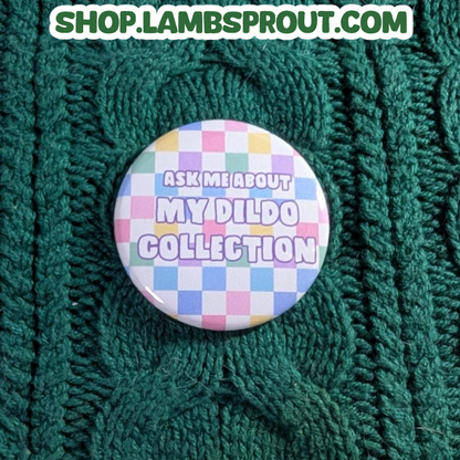 Dildo Collector | Button