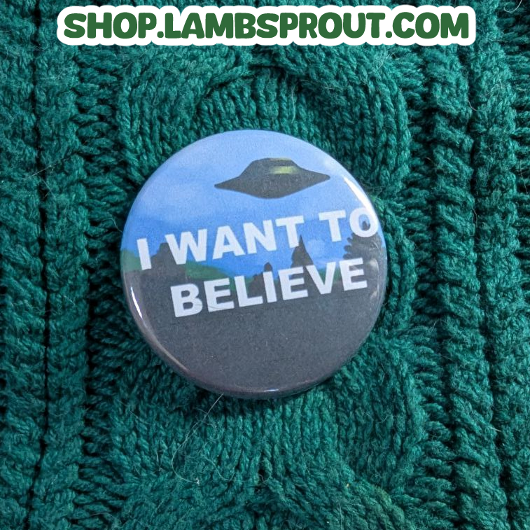 I want to believe | Button